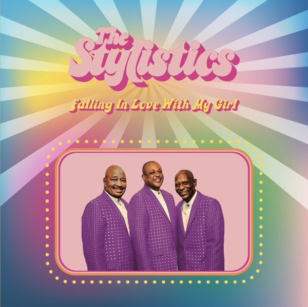 Falling in Love with My Girl by The Stylistics — album artwork