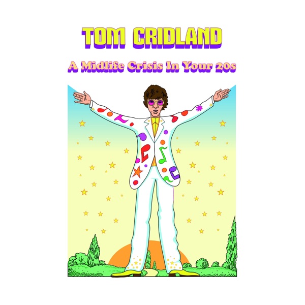 A Midlife Crisis in Your 20s by Tom Cridland — album artwork